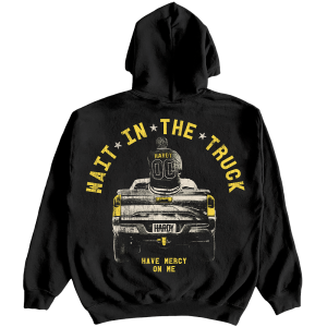 Wait In The Truck Black Hoodie